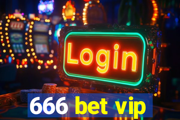 666 bet vip